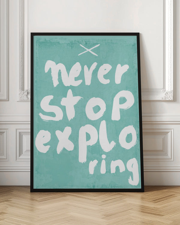 Tablou înramat „Never Stop Exploring” de Treechild