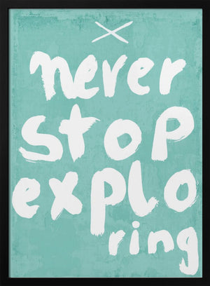 Tablou înramat „Never Stop Exploring” de Treechild