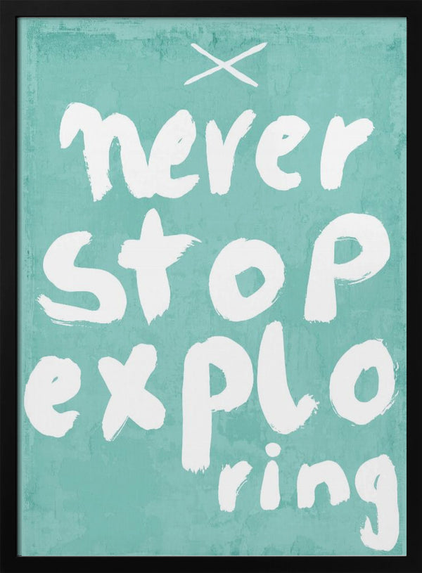 Tablou înramat „Never Stop Exploring” de Treechild