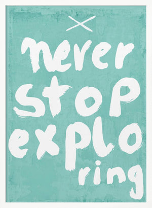 Tablou înramat „Never Stop Exploring” de Treechild