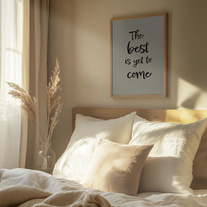 Tablou înramat „The best is yet to come” de Pictufy Studio II