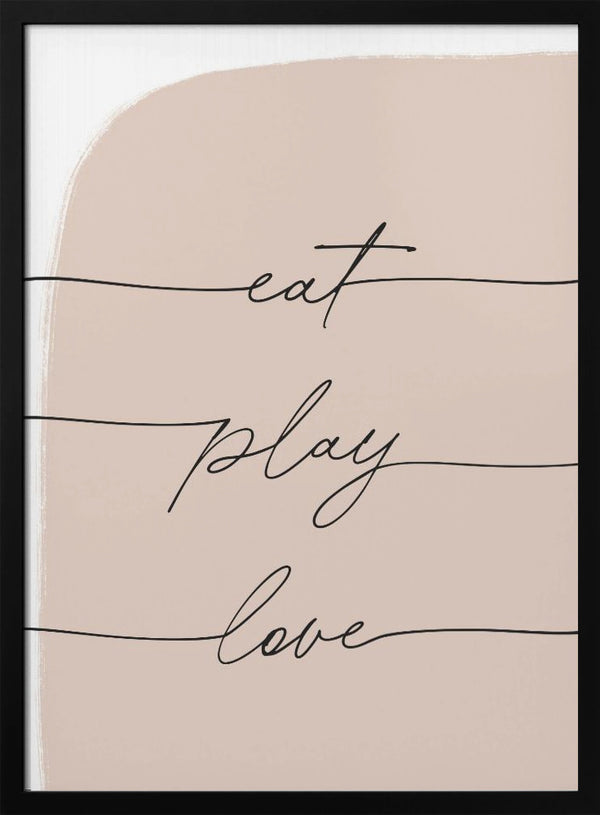 Tablou înramat „Eat Play Love” de uplusmestudio