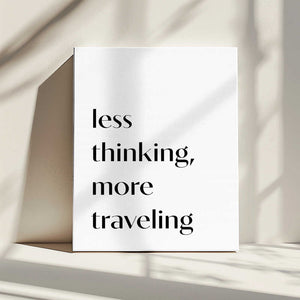 Tablou canvas „Less Thinking” de Pictufy Studio II