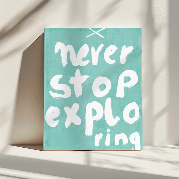 Tablou canvas „Never Stop Exploring” de Treechild