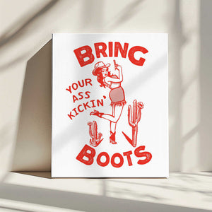 Tablou canvas „Ass Kicking Boots Funny Western Cowgirl” de The Whiskey Ginger