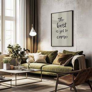 Tablou înramat „The best is yet to come” de Pictufy Studio II