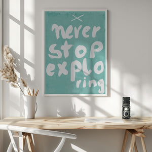 Tablou înramat „Never Stop Exploring” de Treechild