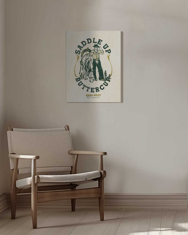 Tablou canvas „Saddle Up Buttercup Cowboy &amp; Horse Art Print” de The Whiskey Ginger