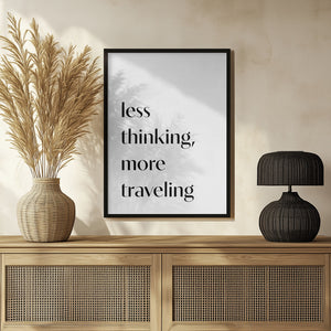 Tablou înramat „Less Thinking” de Pictufy Studio II