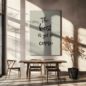 Tablou canvas „The best is yet to come” de Pictufy Studio II