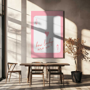 Tablou canvas „How Lucky Are We Ace Pink” de Jolly and Dash