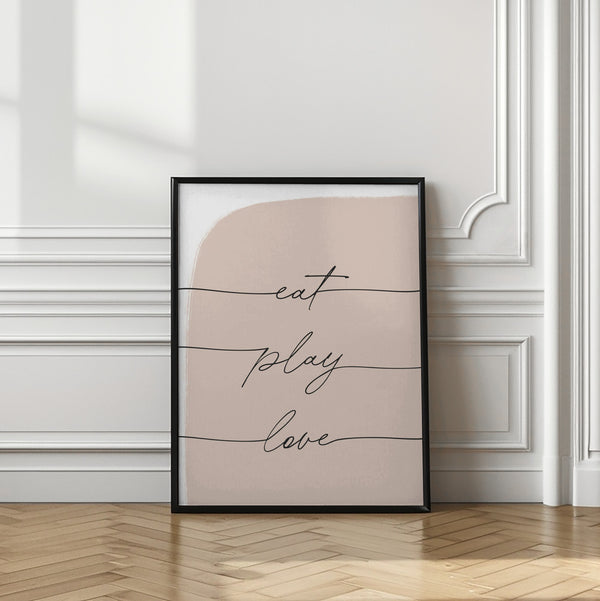 Tablou înramat „Eat Play Love” de uplusmestudio