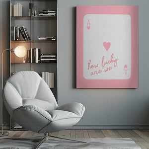 Tablou canvas „How Lucky Are We Ace Pink” de Jolly and Dash