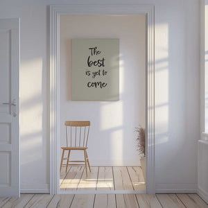 Tablou canvas „The best is yet to come” de Pictufy Studio II