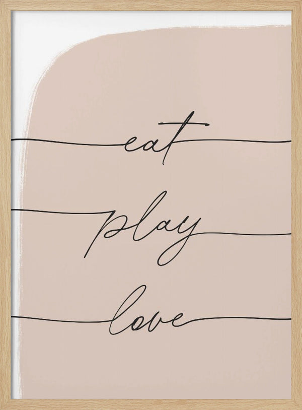 Tablou înramat „Eat Play Love” de uplusmestudio